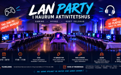 LAN Party i Haurum aktivitetshus 2026 d. 23 til 24 oktober.